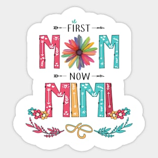 First Mom Now Mimi Wildflowers Happy Mothers Day Sticker